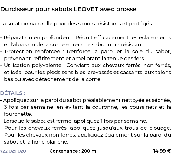  ﻿Durcisseur pour sabots LEOVET avec brosse﻿ ￼ ﻿La solution naturelle pour des sabots r sistants et prot g s. R parat...