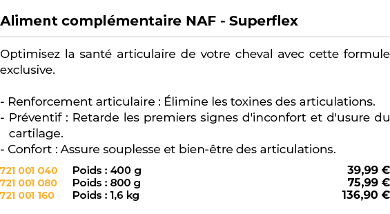  ﻿Aliment compl mentaire NAF Superflex﻿ ￼ ﻿Optimisez la sant articulaire de votre cheval avec cette formule exclusiv...