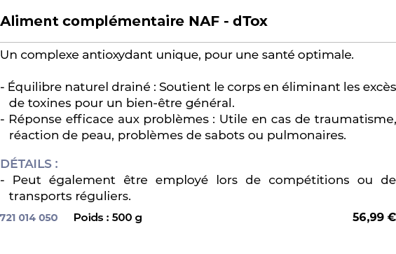  ﻿Aliment compl mentaire NAF dTox﻿ ￼ ﻿Un complexe antioxydant unique, pour une sant optimale.  quilibre naturel drai...