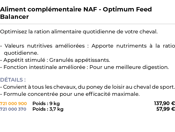  ﻿Aliment compl mentaire NAF Optimum Feed Balancer﻿ ￼ ﻿Optimisez la ration alimentaire quotidienne de votre cheval. V...