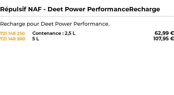  ﻿R pulsif NAF Deet Power PerformanceRecharge﻿ ￼ ﻿Recharge pour Deet Power Performance.﻿ 