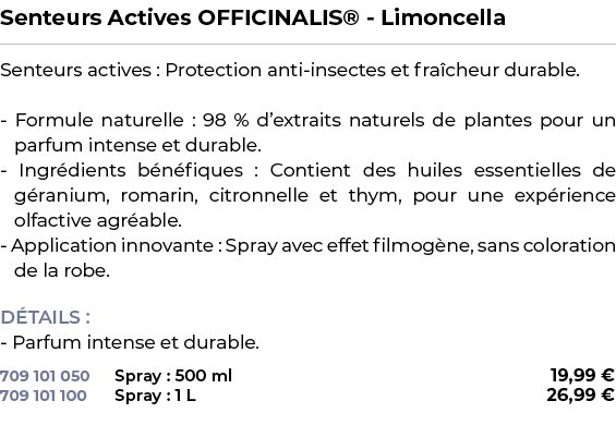 ﻿Senteurs Actives OFFICINALIS® Limoncella﻿ ￼ ﻿Senteurs actives : Protection anti insectes et fra cheur durable. Formu...