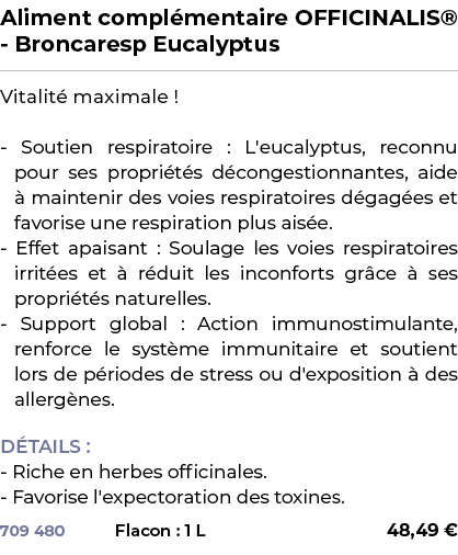 ﻿Aliment compl mentaire OFFICINALIS® Broncaresp Eucalyptus﻿ ￼ ﻿Vitalit maximale ! Soutien respiratoire : L'eucalyptu...