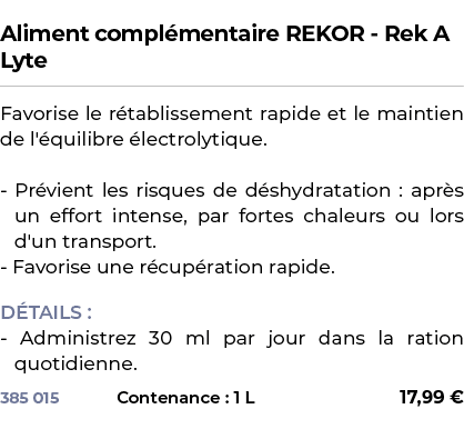  ﻿Aliment compl mentaire REKOR Rek A Lyte﻿ ￼ ﻿Favorise le r tablissement rapide et le maintien de l' quilibre lectro...