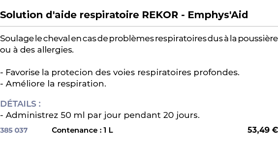  ﻿Solution d'aide respiratoire REKOR Emphys'Aid﻿ ￼ ﻿Soulage le cheval en cas de probl mes respiratoires dus  la pous...