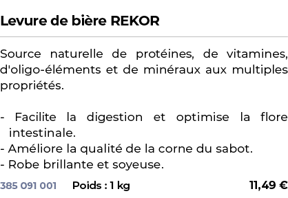  ﻿Levure de bi re REKOR﻿ ￼ ﻿Source naturelle de prot ines, de vitamines, d'oligo l ments et de min raux aux multiple...