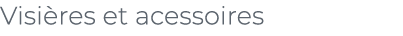 ﻿Visi res et acessoires﻿