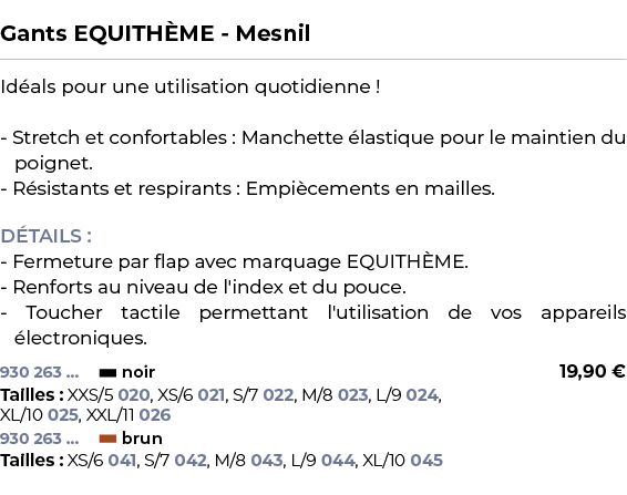  ﻿Gants EQUITH ME Mesnil﻿ ￼ ﻿Id als pour une utilisation quotidienne ! Stretch et confortables : Manchette lastique ...