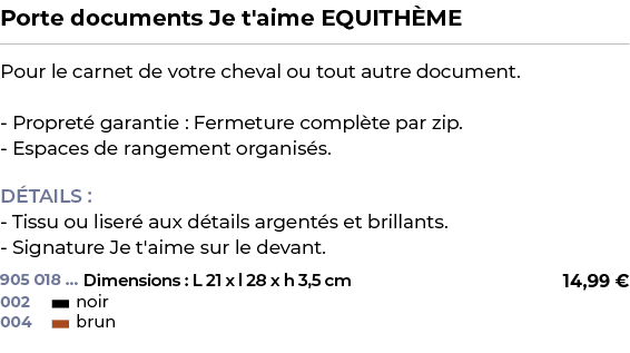 ﻿Porte documents Je t'aime EQUITH ME﻿ ￼ ﻿Pour le carnet de votre cheval ou tout autre document. Propret garantie : F...