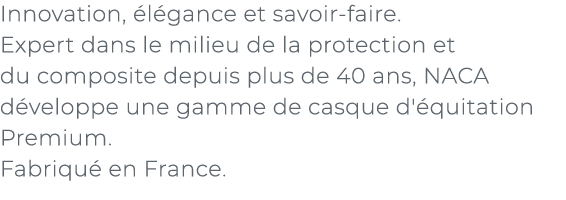 ﻿Innovation, l gance et savoir faire. Expert dans le milieu de la protection et du composite depuis plus de 40 ans, ...