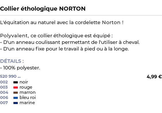  ﻿Collier thologique NORTON﻿ ￼ ﻿L' quitation au naturel avec la cordelette Norton ! Polyvalent, ce collier  thologiq...