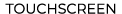 ﻿Touchscreen﻿