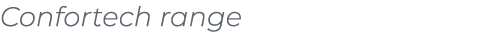﻿Confortech range﻿