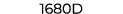 ﻿1680D﻿