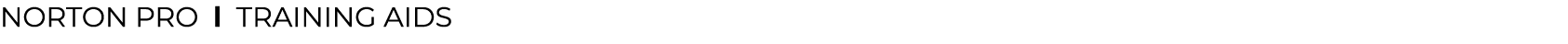 NORTON PRO l ﻿Training aids﻿