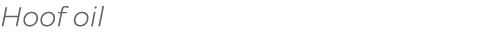 ﻿Hoof oil﻿
