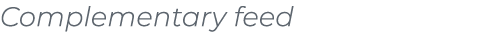 ﻿Complementary feed﻿