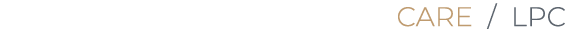 ﻿CARE﻿ / LPC