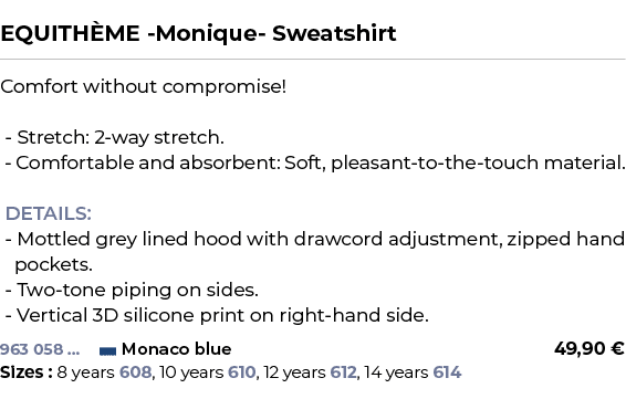  ﻿EQUITH ME Monique Sweatshirt﻿ ￼ ﻿Comfort without compromise! Stretch: 2 way stretch. Comfortable and absorbent: Sof...