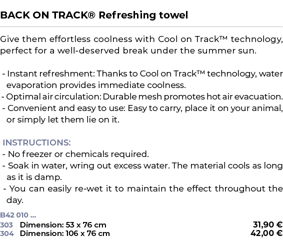  ﻿BACK ON TRACK® Refreshing towel﻿ ￼ ﻿Give them effortless coolness with Cool on Track™ technology, perfect for a wel...