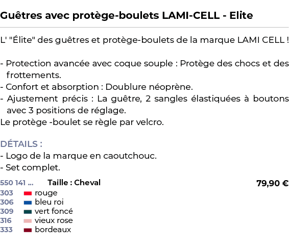  ﻿Gu tres avec prot ge boulets LAMI CELL Elite﻿ ￼ ﻿L' \“ lite\" des gu tres et prot ge boulets de la marque LAMI CELL...