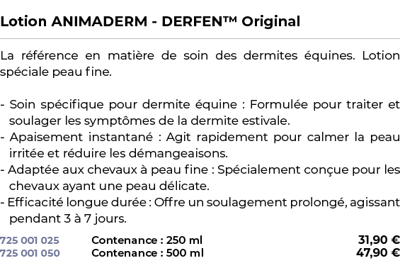  ﻿Lotion ANIMADERM DERFEN™ Original﻿ ￼ ﻿La r f rence en mati re de soin des dermites quines. Lotion sp ciale peau fi...