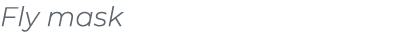 Fly mask﻿
