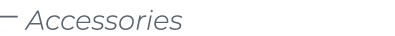 ￼ ﻿Accessories﻿