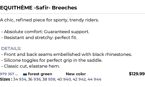  ﻿EQUITH ME Safir Breeches﻿ ￼ ﻿A chic, refined piece for sporty, trendy riders. Absolute comfort: Guaranteed support....