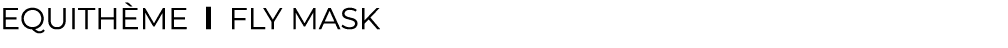 EQUITH ME l ﻿Fly mask﻿