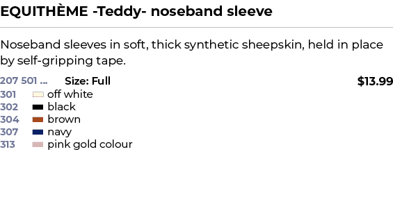 EQUITH ME Teddy noseband sleeve﻿ ￼ ﻿Noseband sleeves in soft, thick synthetic sheepskin, held in place by self gripp...