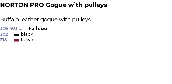 NORTON PRO Gogue with pulleys﻿ ￼ ﻿﻿﻿Buffalo leather gogue with pulleys. ﻿ 