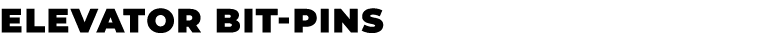 ELEVATOR BIT PINS﻿