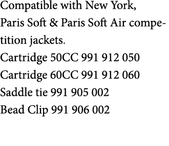 Compatible with New York, Paris Soft & Paris Soft Air competition jackets. Cartridge 50CC 991 912 050 Cartridge 60CC ...