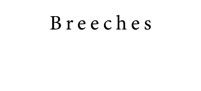  Breeches